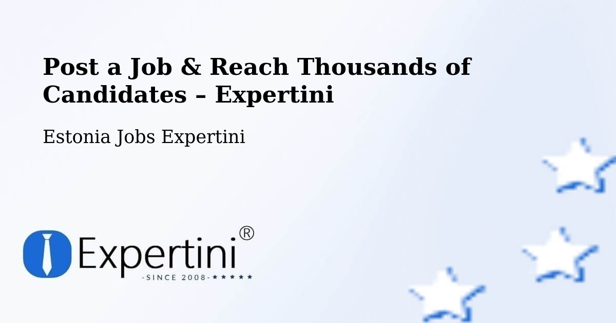 Post a Job in Mustvee – Hire the Right Talent - Mustvee, Estonia Jobs Expertini