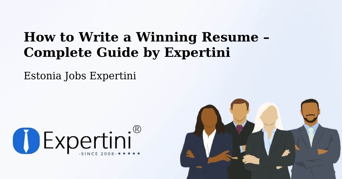 Resume Writing Guide for Job Seekers – Mustvee - Mustvee, Estonia Jobs Expertini